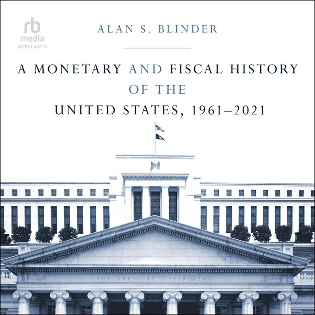 Front cover_A Monetary and Fiscal History of the United States, 1961–2021