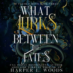 Front cover_What Lurks between the Fates