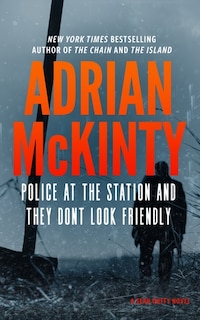 Front cover_Police at the Station and They Don’t Look Friendly (Large Print)