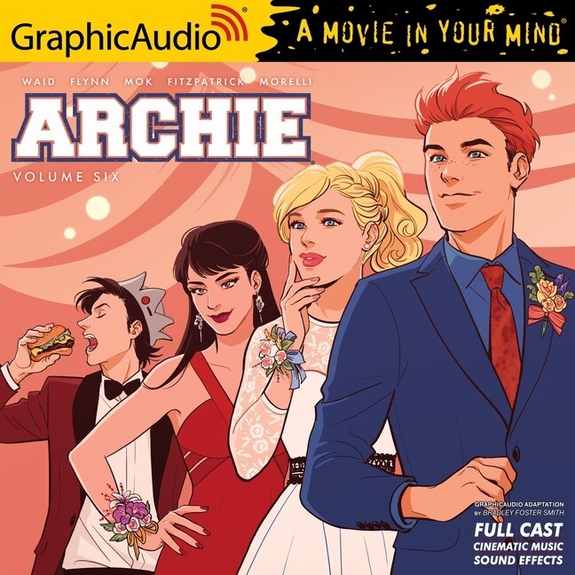Archie: Volume 6 [dramatized Adaptation]: Archie Comics