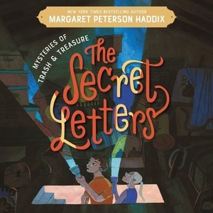 Mysteries Of Trash And Treasure: The Secret Letters