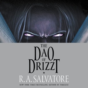 The Dao Of Drizzt