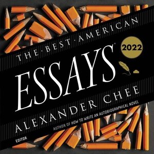 The Best American Essays 2022