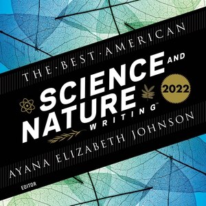 The Best American Science And Nature Writing 2022