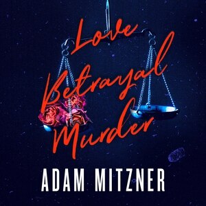 Front cover_Love Betrayal Murder