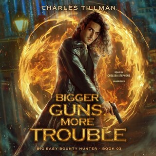 Front cover_Bigger Guns, More Trouble