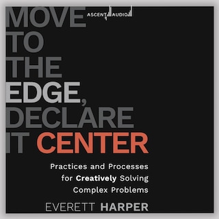 Front cover_Move to the Edge, Declare it Center