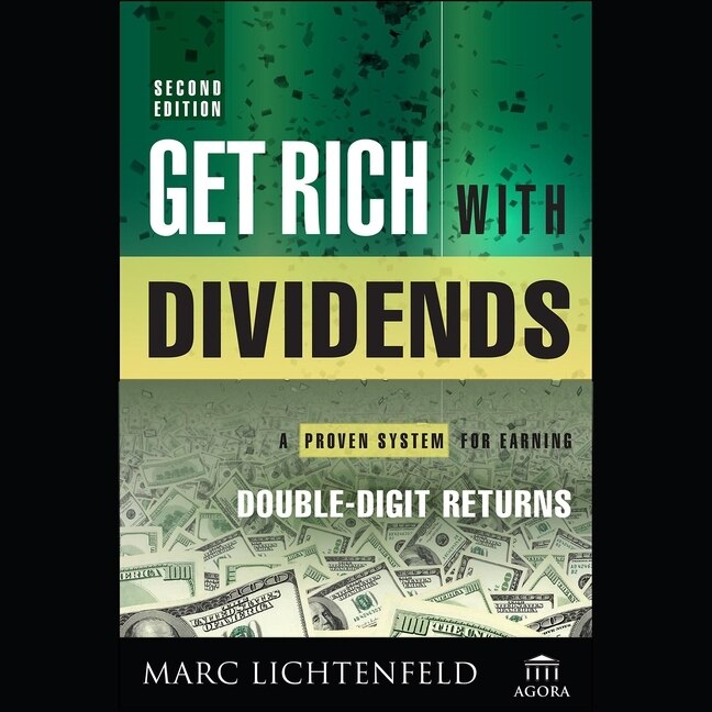Get Rich with Dividends: A Proven System for Earning Double-Digit Returns