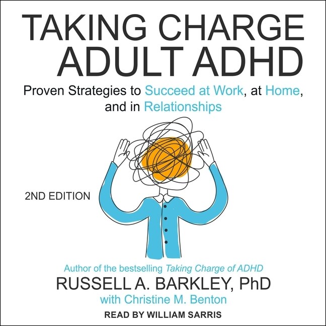 Front cover_Taking Charge of Adult ADHD, Second Edition