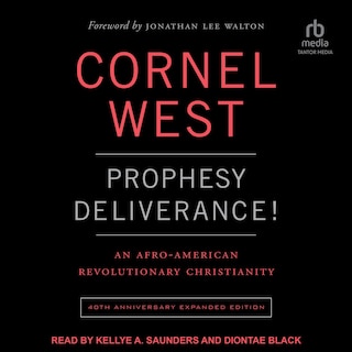 Prophesy Deliverance!: An Afro-american Revolutionary Christianity: 40th Anniversary Expanded Edition