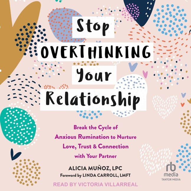 Front cover_Stop Overthinking Your Relationship