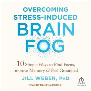 Couverture_Overcoming Stress-Induced Brain Fog