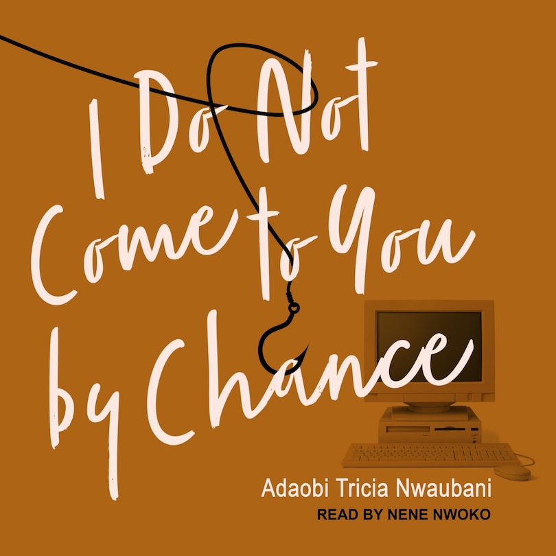 Front cover_I Do Not Come to You by Chance