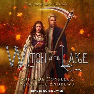 Witch Of The Lake: The Complete Trilogy