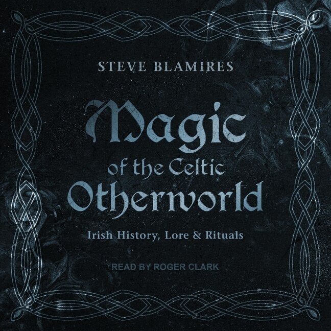 Front cover_Magic of the Celtic Otherworld