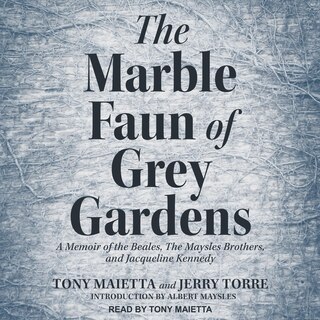 Front cover_The Marble Faun of Grey Gardens