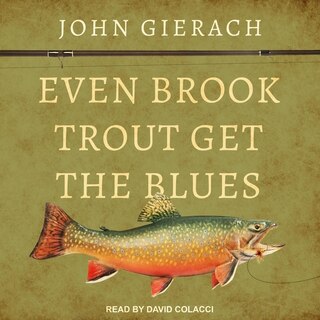 Front cover_Even Brook Trout Get the Blues