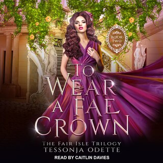 Front cover_To Wear a Fae Crown