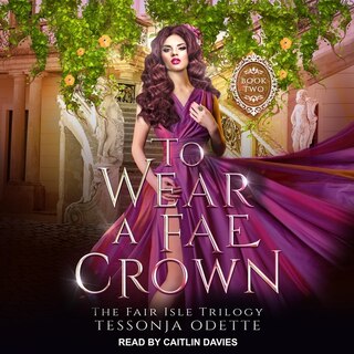 Front cover_To Wear a Fae Crown
