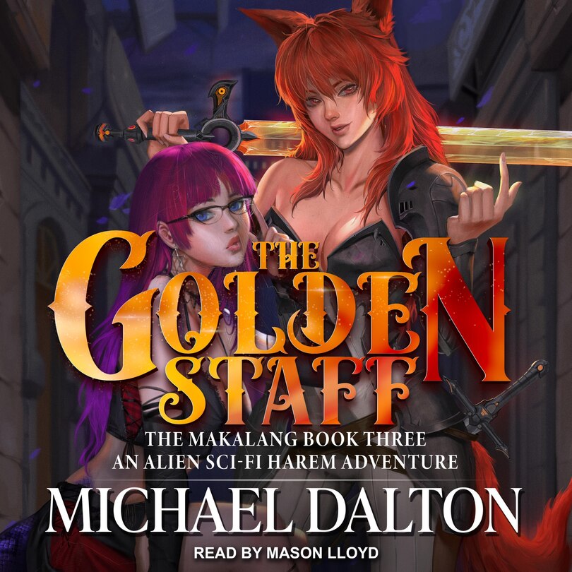 The Golden Staff: An Alien Sci-fi Harem Adventure