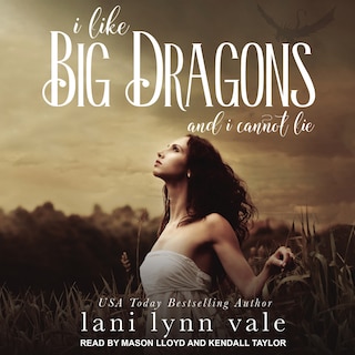 Front cover_I Like Big Dragons and I Cannot Lie