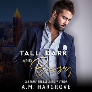 Front cover_Tall, Dark, And Bossy