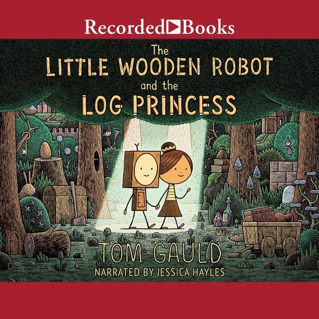 The Little Wooden Robot and the Log Princess