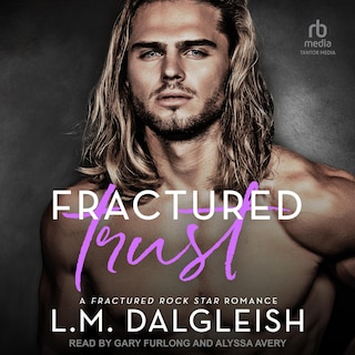 Fractured Trust: A Fractured Rock Star Romance