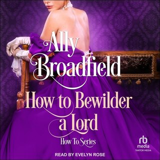 Front cover_How To Bewilder a Lord