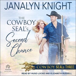 Front cover_The Cowboy SEAL’s Second Chance