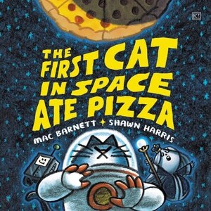 Front cover_The First Cat in Space Ate Pizza