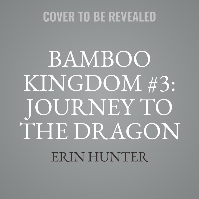 Couverture_Bamboo Kingdom #3: Journey to the Dragon Mountain