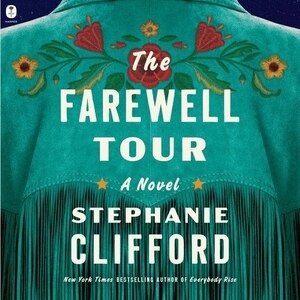 The Farewell Tour: A Novel