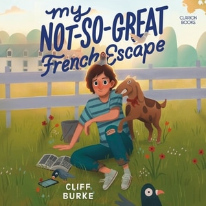 Front cover_My Not-So-Great French Escape