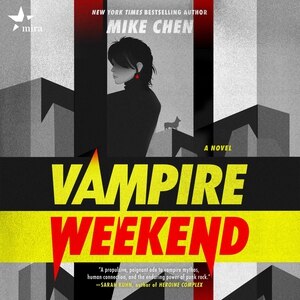 Vampire Weekend: A Novel