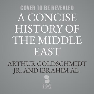 Front cover_A Concise History of the Middle East, 13th Edition