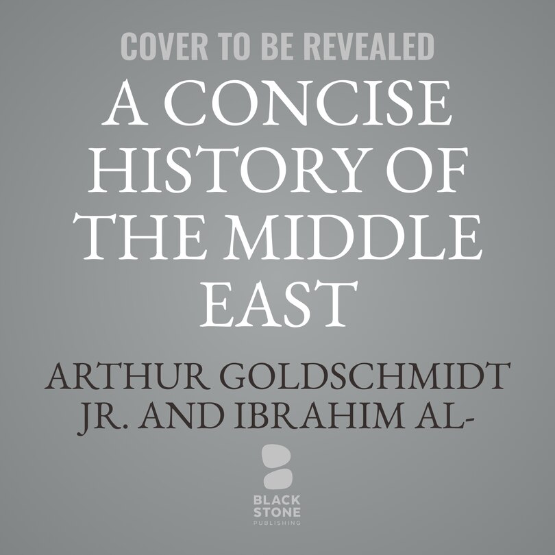 Front cover_A Concise History of the Middle East, 13th Edition