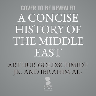 Couverture_A Concise History of the Middle East, 13th Edition