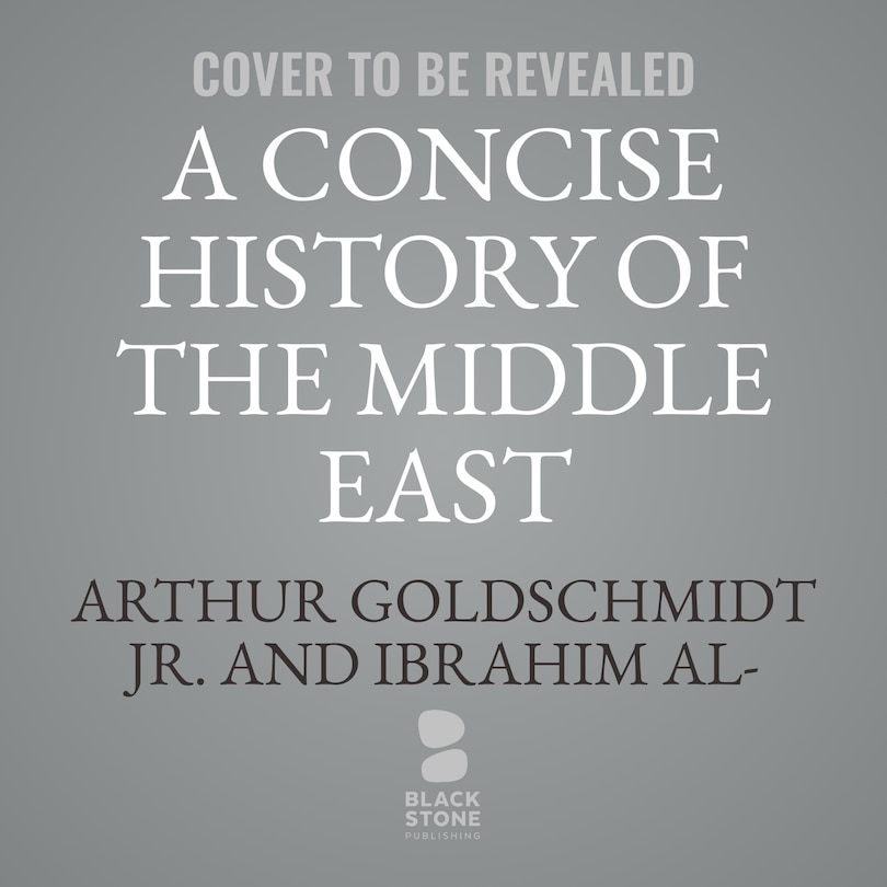 Couverture_A Concise History of the Middle East, 13th Edition