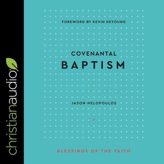 Couverture_Covenantal Baptism (Blessings of the Faith)