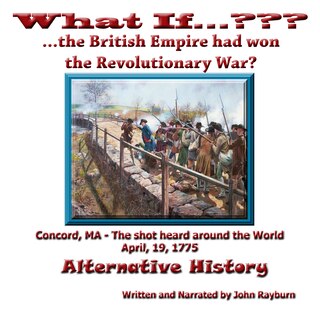 Couverture_What If…????...The British Empire Won the Revolutionary War?
