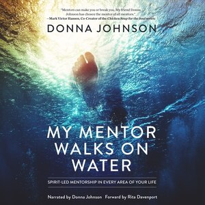 Front cover_My Mentor Walks on Water