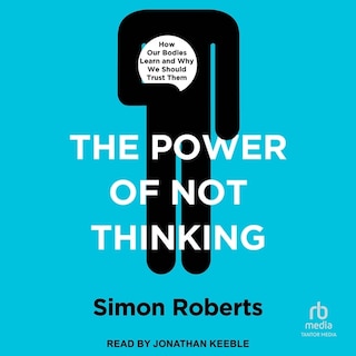 Front cover_The Power of Not Thinking