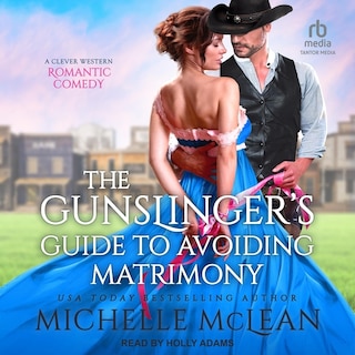 Front cover_The Gunslinger’s Guide to Avoiding Matrimony