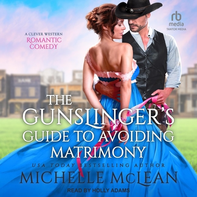 Front cover_The Gunslinger’s Guide to Avoiding Matrimony