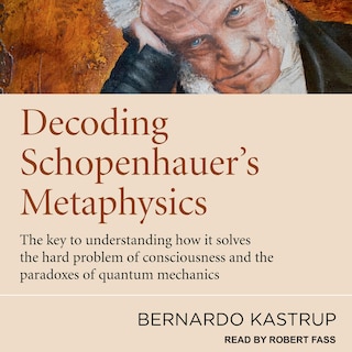 Front cover_Decoding Schopenhauer’s Metaphysics