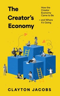 Front cover_The Creator’s Economy (Large Print)
