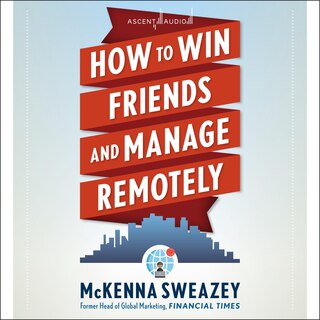 Front cover_How to Win Friends and Manage Remotely