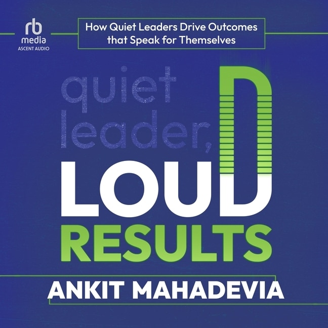 Couverture_Quiet Leader, Loud Results