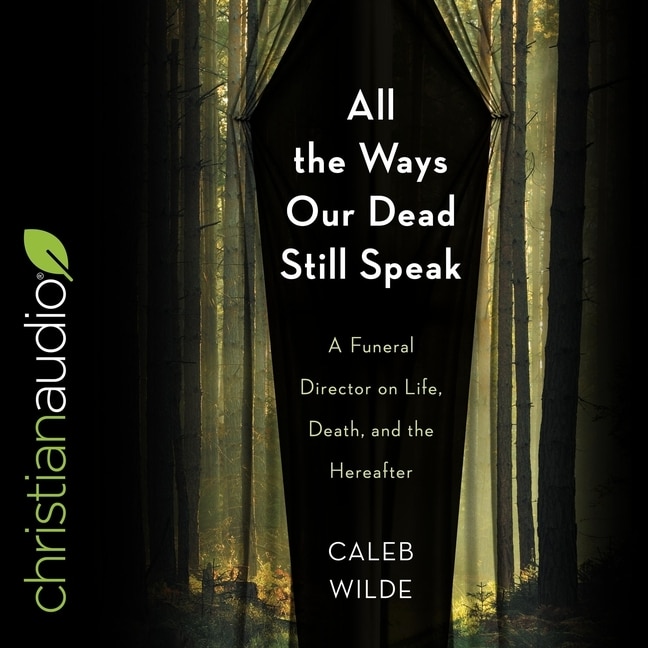 Front cover_All the Ways Our Dead Still Speak